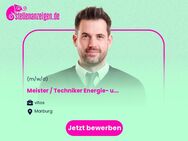Meister / Techniker Energie- und Gebäudetechnik (m/w/d) - Marburg