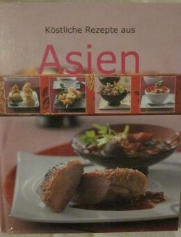 Die besten Rezepte aus China + Thailand, neu, ovp. + Köstliche Rezepte aus Asien + aus dem Wok, neu, ovp. - München