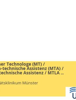 Medizinischer Technologe (MT) / Medizinisch-technische Assistenz (MTA) / Biologisch-technische Assistenz / MTLA (gn*) - Münster