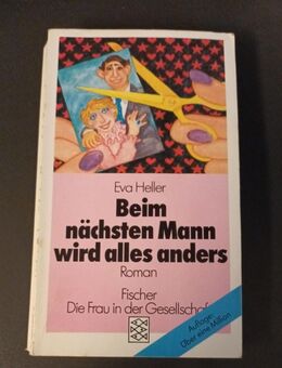 Beim nächsten Mann wird alles anders, Roman von Eva Heller (Taschenbuch) - Essen