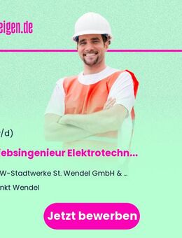 Betriebsingenieur Elektrotechnik (m/w/d) - Sankt Wendel