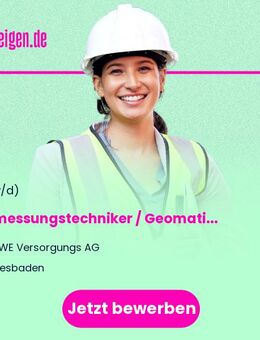 Vermessungstechniker / Geomatiker (m/w/d) - Wiesbaden