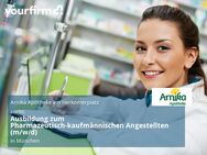Ausbildung zum Pharmazeutisch-kaufmännischen Angestellten (m/w/d) - München