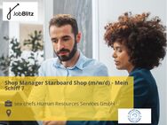 Shop Manager Starboard Shop (m/w/d) - Mein Schiff 7