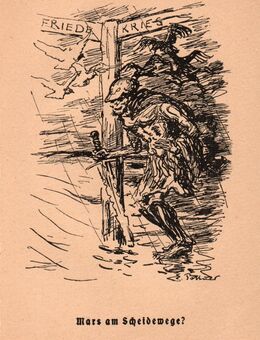 Alte Grafik : Mars am Scheideweg ? , 1. WK , Friede/Krieg , in der Platte signiert , Blatt 20,5cm x 13cm , M7 - Görlitz
