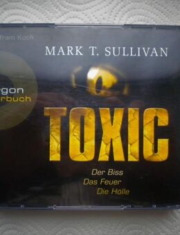 Toxic-Der Biss-Das Feuer-Die Hölle,Hörbuch,Mark T. Sullivan,Argon,2006 - Linnich