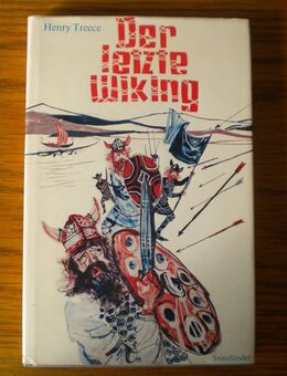 Der letzte Wiking,Henry Treece,Sauerländer Verlag,1969 - Linnich