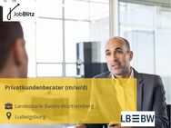 Privatkundenberater (m/w/d) - Ludwigsburg