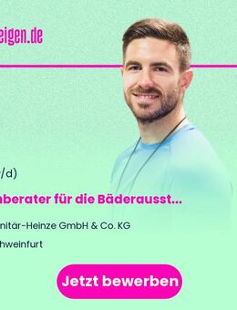 Fachberater für die Bäderausstellung m/w/d - Schweinfurt