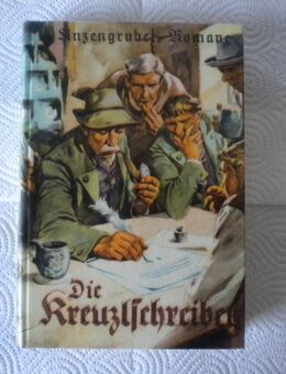 Die Kreuzelschreiber,Ludwig Anzengruber,Berg Verlag,1953 - Linnich