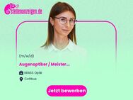 Augenoptiker / Meister (w/m/d) - Cottbus