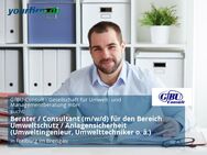 Berater / Consultant (m/w/d) für den Bereich Umweltschutz / Anlagensicherheit (Umweltingenieur, Umwelttechniker o. ä.) - Freiburg (Breisgau)