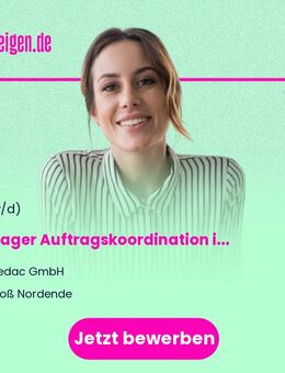 Manager Auftragskoordination im Customer Service für EU-Länder mit Schwerpunkt Deutschland (m/w/d) - Groß Nordende