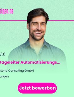 Montageleiter Automatisierungstechnik (m/w/d) - Erlangen