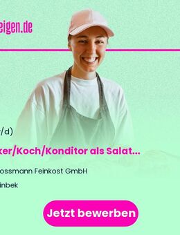 Bäcker/Koch/Konditor als Salatkoch (d/m/w) - Reinbek