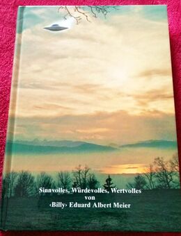Buch - Sinnvolles Würdevolles Wertvolles - 2005 - Billy Eduard Albert Meier - Fürth