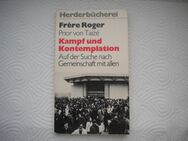 Kampf und Kontemplation,Frere Roger,Herder Verlag,1975 - Linnich