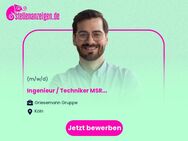 Ingenieur / Techniker MSR (m/w/d) - Köln
