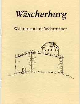 Wäscherburg Wohnturm mit Wehrmauer von Kaißer, Paul und Lutwin Müller - Spraitbach