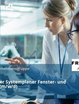 Technischer Systemplaner Fenster- und Fassaden (m/w/d) - Kenzingen