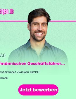 Kaufmännischen Geschäftsführer (m/w/d) - Zwickau