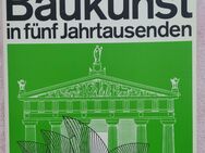 BAUKUNST in fünf Jahrtausenden, Hans Koepf (Kohlhammer Vlg.) - Berlin