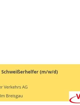 Schlosser- / Schweißerhelfer (m/w/d) - Freiburg (Breisgau)