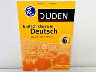 Duden – Einfach Klasse in Deutsch ✨ Wissen ✨ Üben ✨ Testen ✨ 6. Klasse Arbeitsheft - Kiel Mettenhof