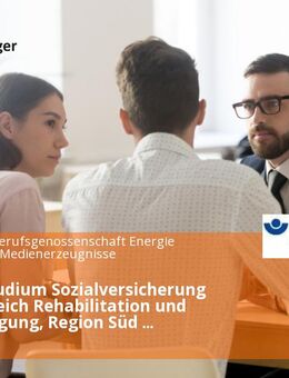 Duales Studium Sozialversicherung (B.A.), Bereich Rehabilitation und Entschädigung, Region Süd (Augsburg, Stuttgart) - Augsburg