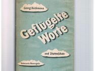 Geflügelte Worte,Georg Büchmann,Asmus Verlag,1950 - Linnich