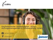 Kaufmännischer Sachbearbeiter - Export, Auftragsmanagement & Zollabwicklung (m/w/d) - Ehningen