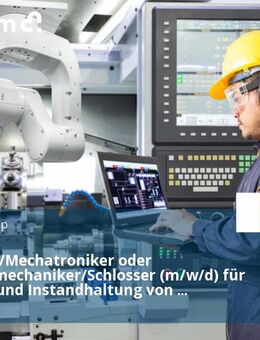 Elektriker/Mechatroniker oder Industriemechaniker/Schlosser (m/w/d) für Wartung und Instandhaltung von Produktionsanlagen - Uehlfeld