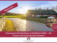 Charmantes Reetdachhaus in ländlicher Idylle - Ihr Traum vom harmonischen Wohnen - Thomasburg