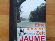 EINE BESSERE ZEIT ~ von Jaume Cabré, Roman 2018, Hardcover (NP war 24,- EUR) - Bad Lausick