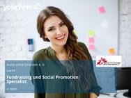 Fundraising und Social Promotion Specialist - Köln