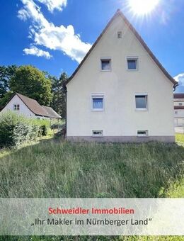 Großes Grundstück - kleines Haus: Sanierungsbedürftiges Einfamilienhaus zum Top-Preis in Hersbruck - Hersbruck