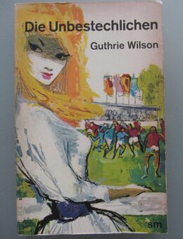 Guthrie Wilson: Die Unbestechlichen - Münster