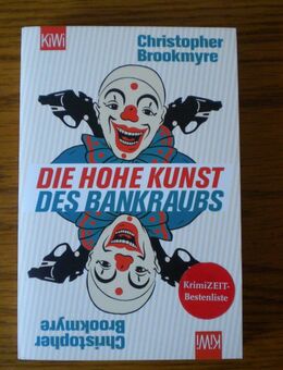 Die hohe Kunst des Bankraubs,Christopher Brookmyre,Kiwi Verlag,2014 - Linnich