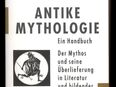 Antike Mythologie Ein Handbuch der Mythos und seine Überlieferung in Literatur und bildender Kunst - Lücke in 90427