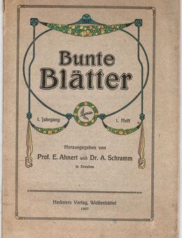 Bunte Blätter . 1. Jahrgang, 1. Heft 1907 - Sinsheim