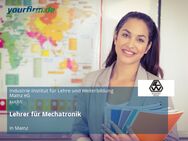 Lehrer für Mechatronik - Mainz