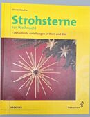 Strohsterne zur Weihnacht - Detaillierte Anleitungen in Wort und Bild in 45259