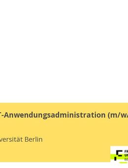 Fachliche IT-Anwendungsadministration (m/w/d) - Berlin