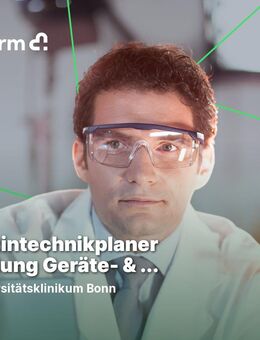 Medizintechnikplaner*in (m/w/d) Abteilung Geräte- und Medizintechnik - Bonn
