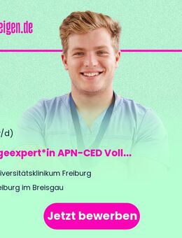 Pflegeexpert*in APN-CED (chronisch entzündliche Darmerkrankungen) (m/w/d) Vollzeit / Teilzeit - Freiburg (Breisgau)