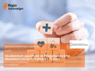 Akademisch qualifizierte Pflegefachkräfte (Bachelor) (m/w/d) Vollzeit / Teilzeit - Landshut