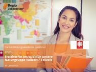 Erzieher*in (m/w/d) für unsere Naturgruppe Vollzeit / Teilzeit - Landshut