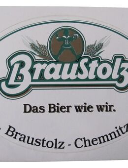Brauerei Braustolz - Das Bier wie wir - Aufkleber 16,5 x 12 cm - Doberschütz