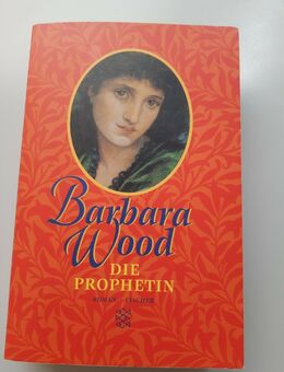 Die Prophetin. Wood, Barbara: - Essen