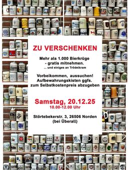 Sehr viele Bierkrüge sowie Trödel zu verschenken - Termin am 20.12.25 in Norden - Norden